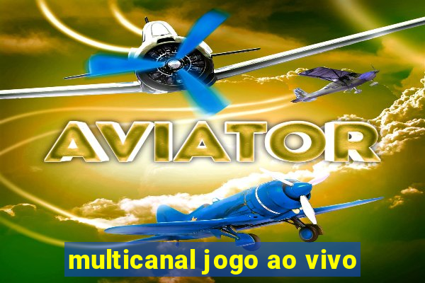 multicanal jogo ao vivo